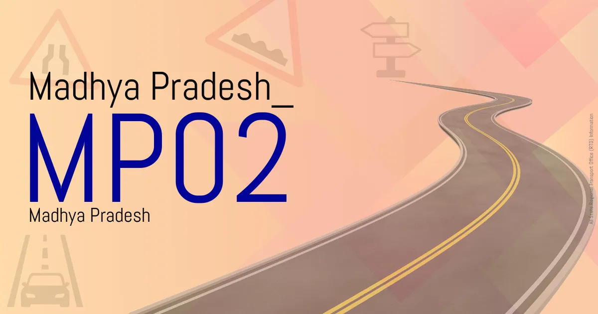 MP02 || Madhya Pradesh
