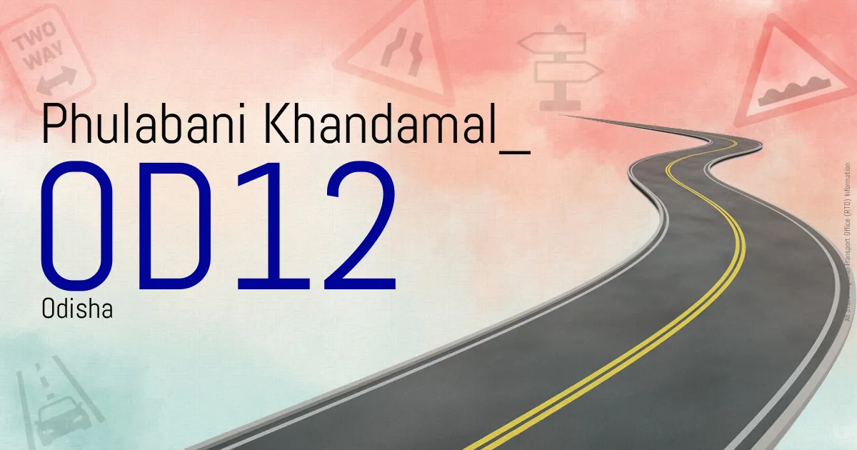 OD12 || Phulabani Khandamal
